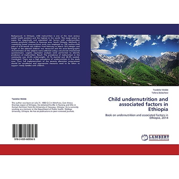 Child undernutrition and associated factors in Ethiopia, Tsedeke Wolde, Tefera Belachew