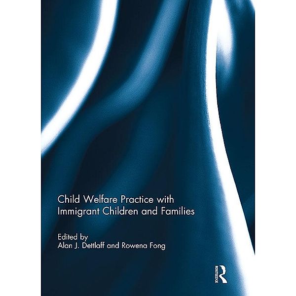 Child Welfare Practice with Immigrant Children and Families