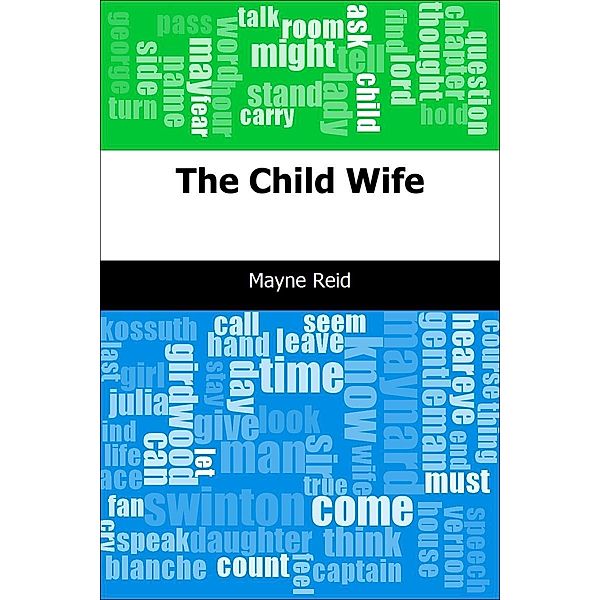 Child Wife, Mayne Reid
