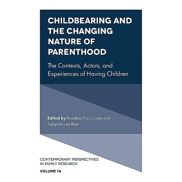 Childbearing and the Changing Nature of Parenthood