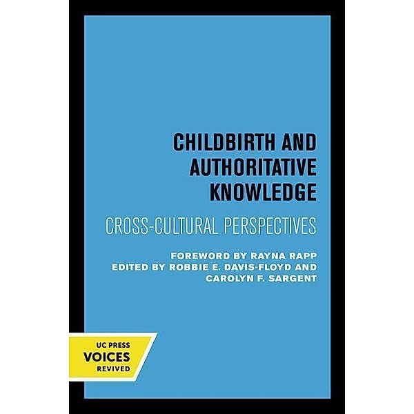 Childbirth and Authoritative Knowledge, Robbie E. Davis-Floyd, Carolyn Fishel Sargent