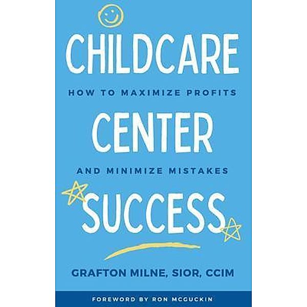 Childcare Center Success, Grafton Milne