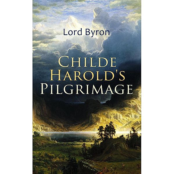 Childe Harold's Pilgrimage, Lord Byron