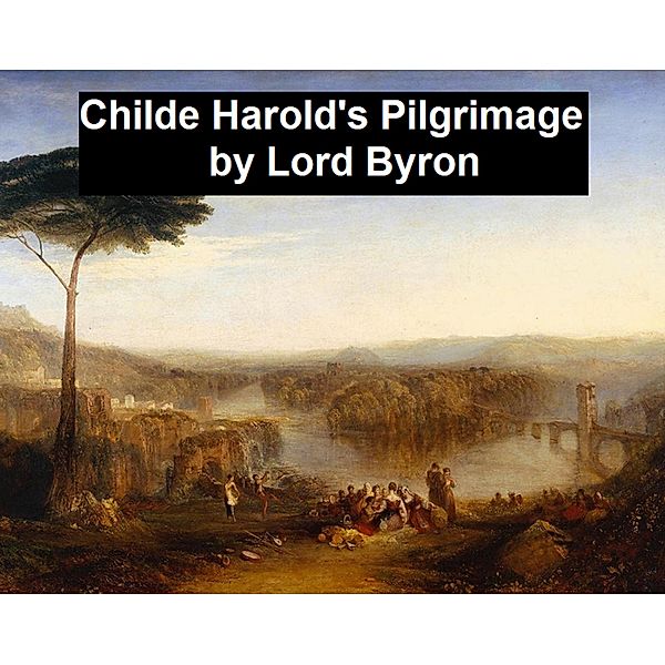 Childe Harold's Pilgrimage, Lord Byron