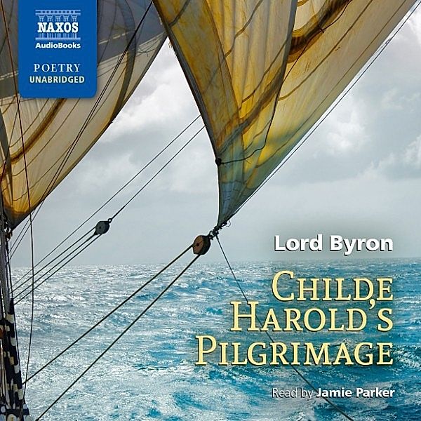 Childe Harold's Pilgrimage (Unabridged), Lord Byron