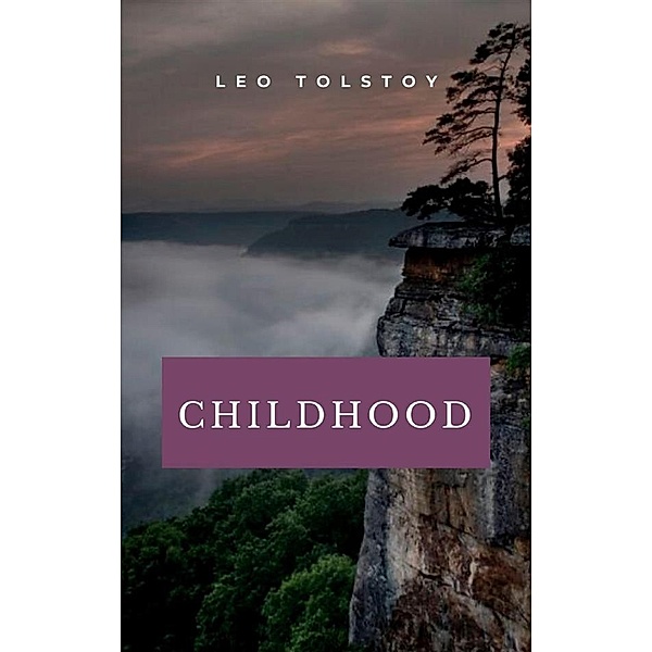 Childhood, Leo Tolstoy