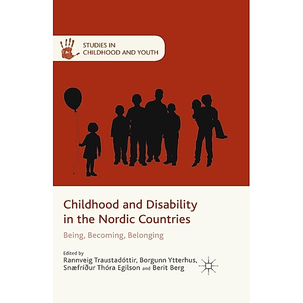 Childhood and Disability in the Nordic Countries / Studies in Childhood and Youth