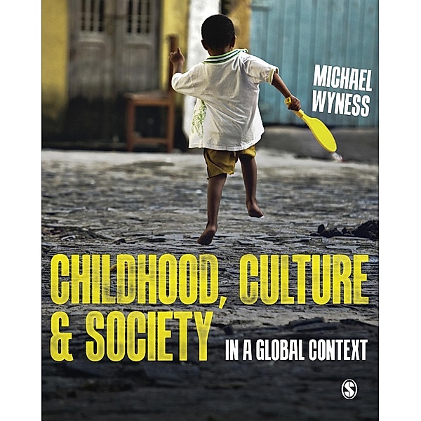 Childhood, Culture and Society, Michael Wyness