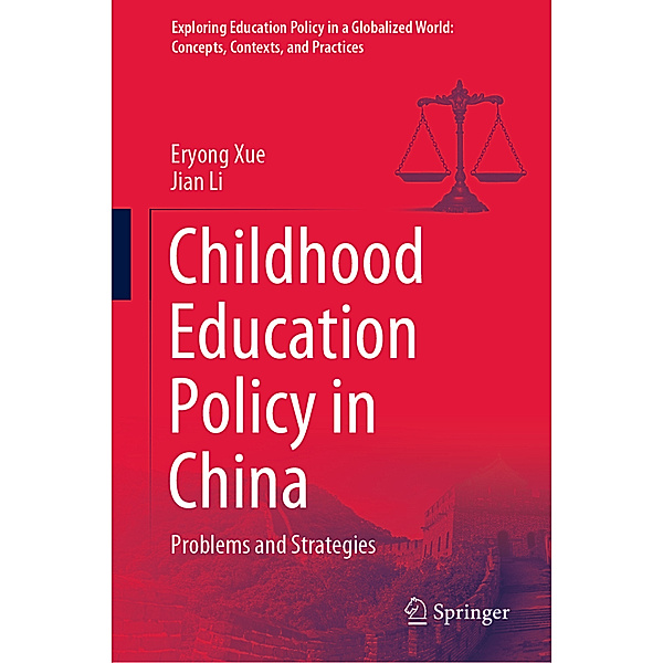 Childhood Education Policy in China, Eryong Xue, Jian Li