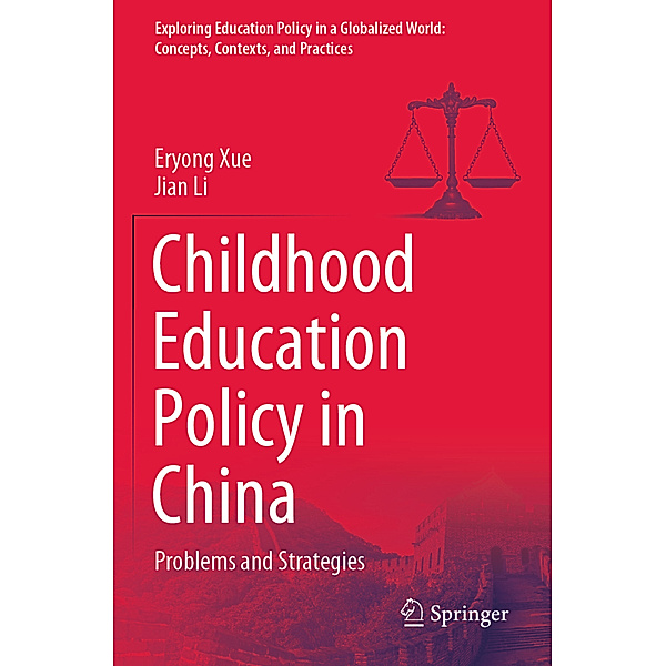 Childhood Education Policy in China, Eryong Xue, Jian Li