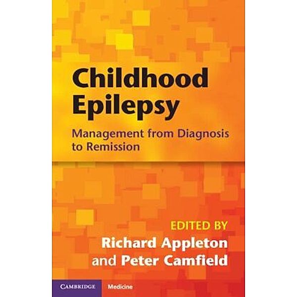 Childhood Epilepsy, Richard Appleton, Peter Camfield