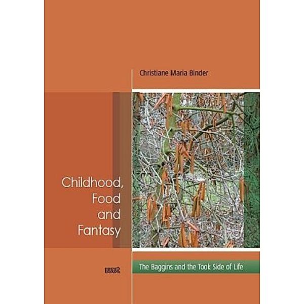 Childhood, Food and Fantasy, Christiane M. Binder