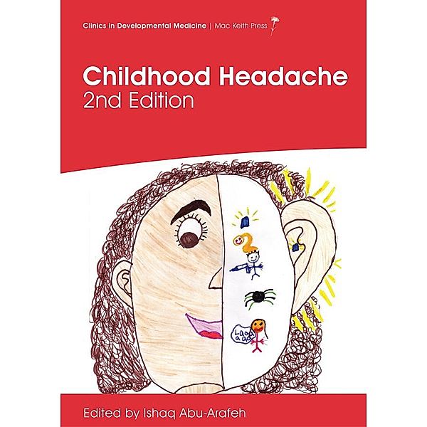 Childhood Headache, 2nd edition, Ishaq Abu-arafeh