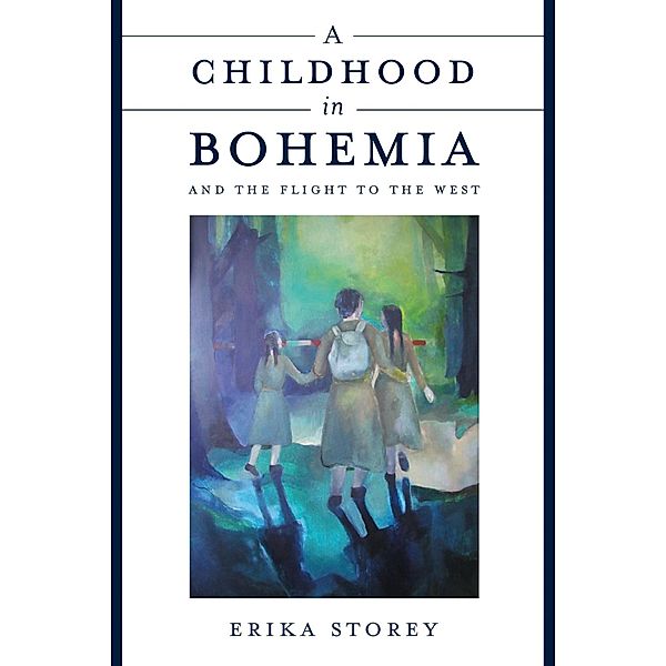 Childhood in Bohemia / Arena Books, Erika Storey