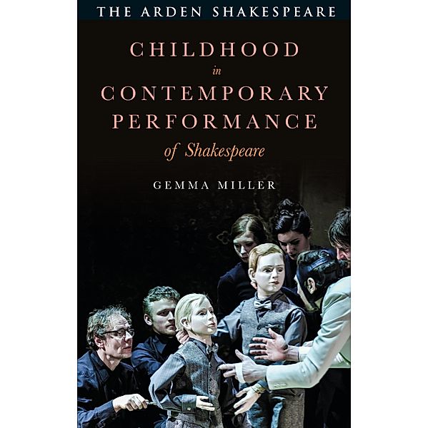 Childhood in Contemporary Performance of Shakespeare, Gemma Miller