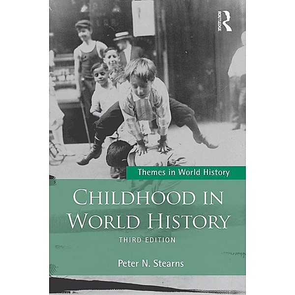 Childhood in World History, Peter N. Stearns