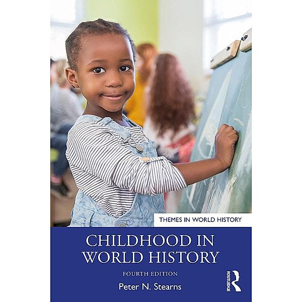 Childhood in World History, Peter N. Stearns