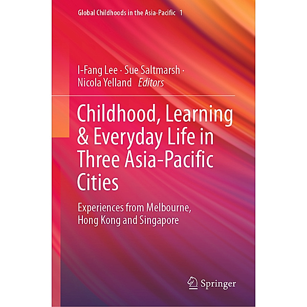 Childhood, Learning & Everyday Life in Three Asia-Pacific Cities