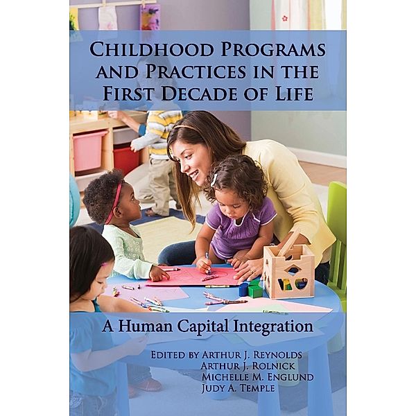 Childhood Programs and Practices in the First Decade of Life