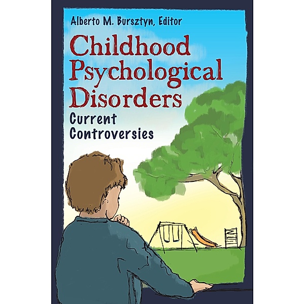 Childhood Psychological Disorders, Alberto M. Bursztyn
