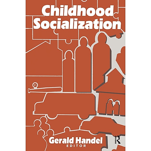Childhood Socialization, Gerald Handel