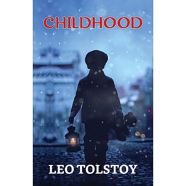 Childhood / True Sign Publishing House, Leo Tolstoy