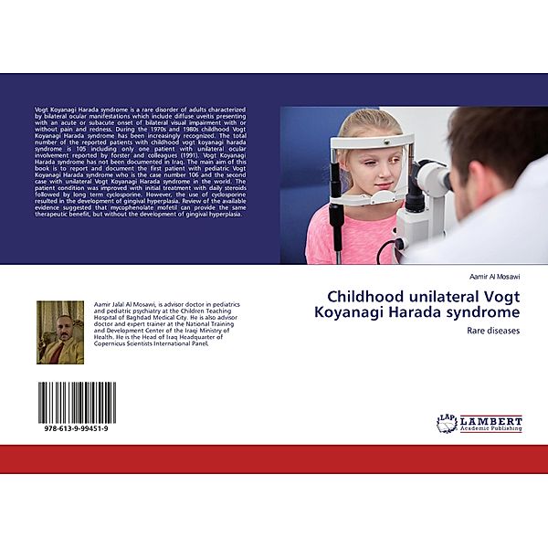 Childhood unilateral Vogt Koyanagi Harada syndrome, Aamir Al Mosawi