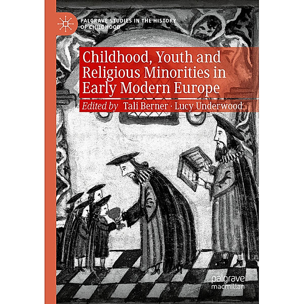 Childhood, Youth and Religious Minorities in Early Modern Europe