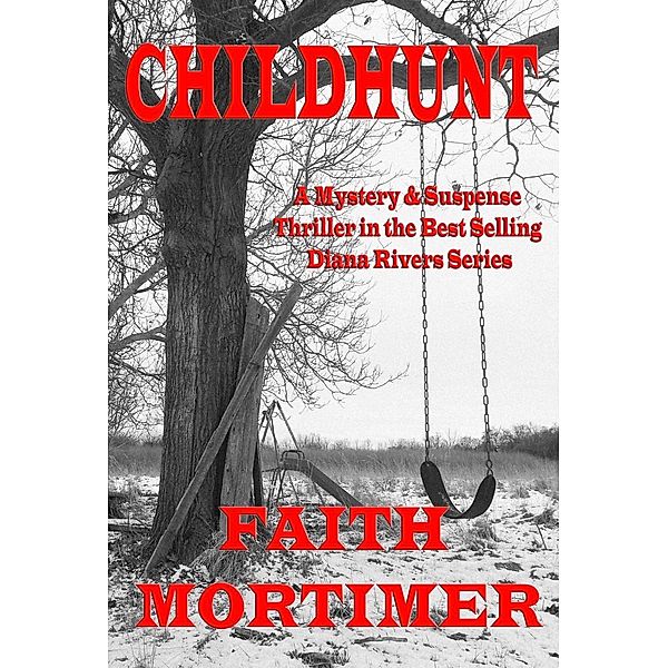 Childhunt, Faith Mortimer