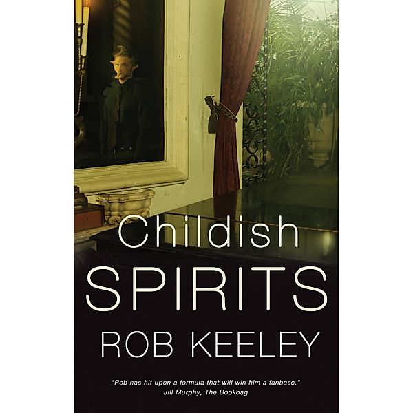 Childish Spirits, Rob Keeley