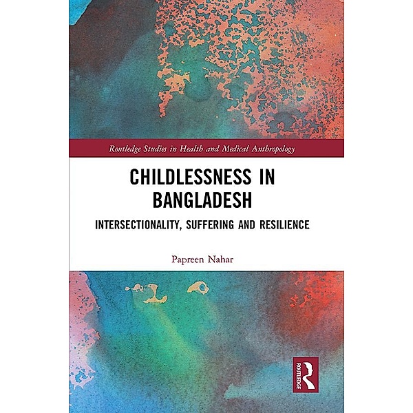 Childlessness in Bangladesh, Papreen Nahar