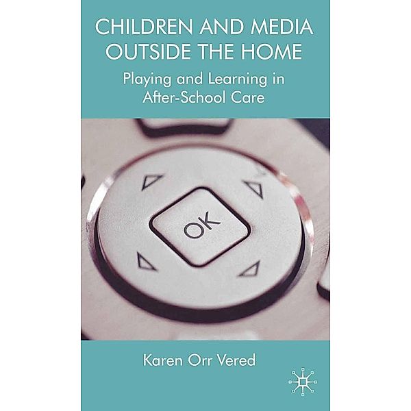 Children and Media Outside the Home, K. Vered