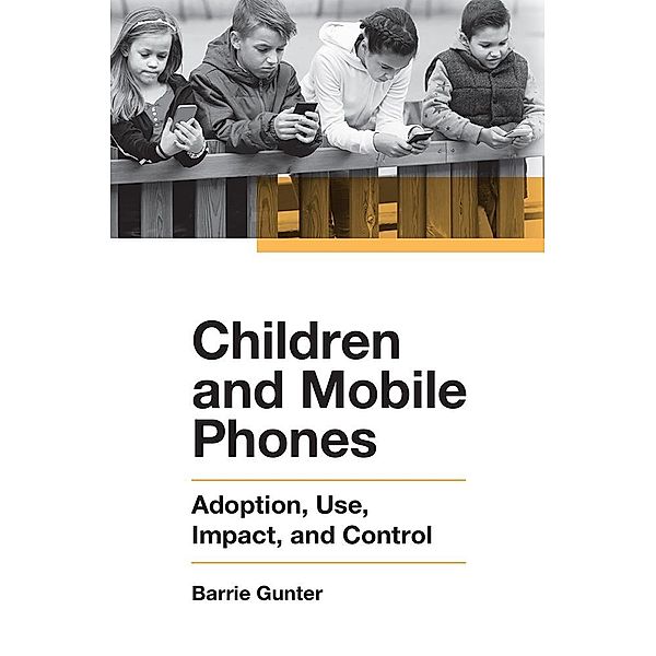 Children and Mobile Phones, Barrie Gunter