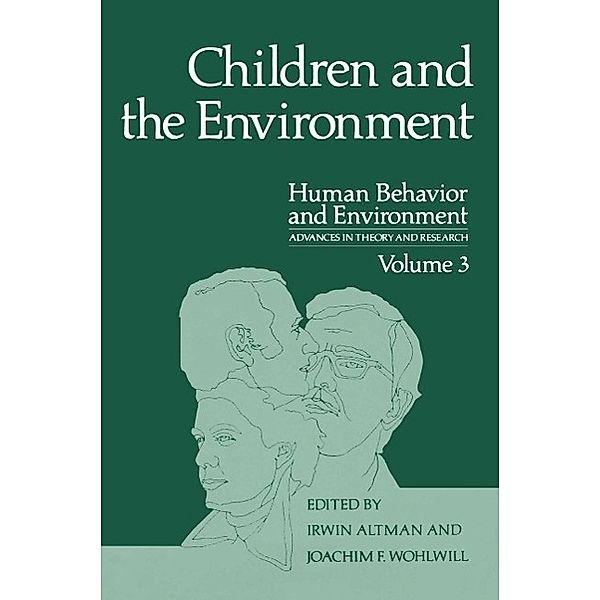 Children and the Environment / Human Behavior and Environment Bd.3
