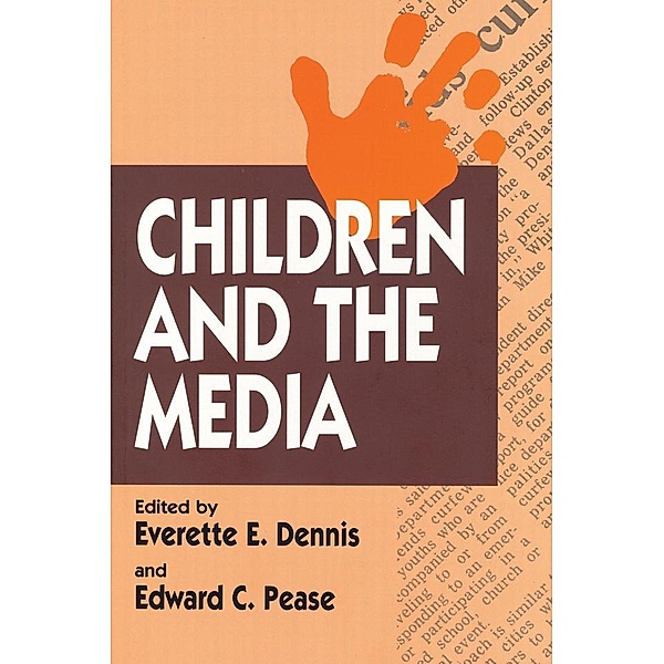 Children and the Media, Everette E. Dennis
