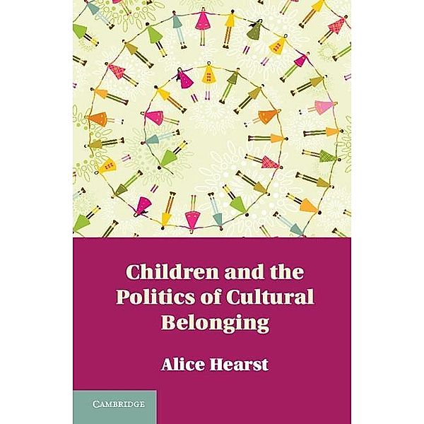 Children and the Politics of Cultural Belonging, Alice Hearst