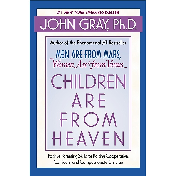 Children Are from Heaven, John Gray