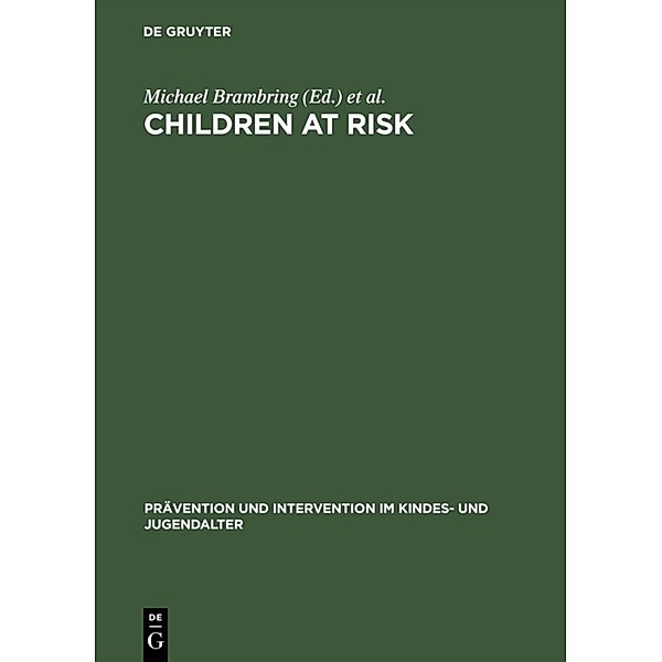 Children at Risk. Assessment, Longitudinal Research, and Intervention