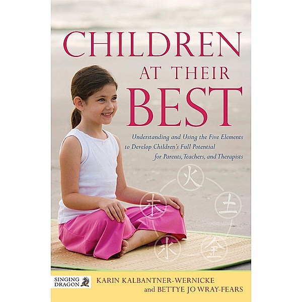 Children at Their Best / 20140421 Bd.20140421, Bettye Jo Wray-Fears, Karin Kalbantner-Wernicke