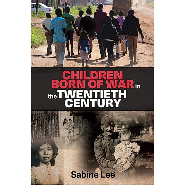 Children born of war in the twentieth century, Sabine Lee