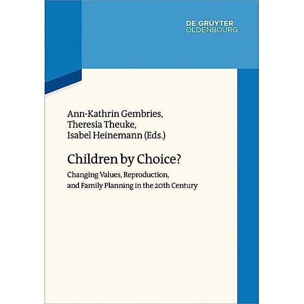 Children by Choice? / Wertewandel im 20. Jahrhundert Bd.3