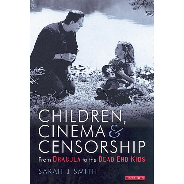 Children, Cinema and Censorship, Sarah J. Smith
