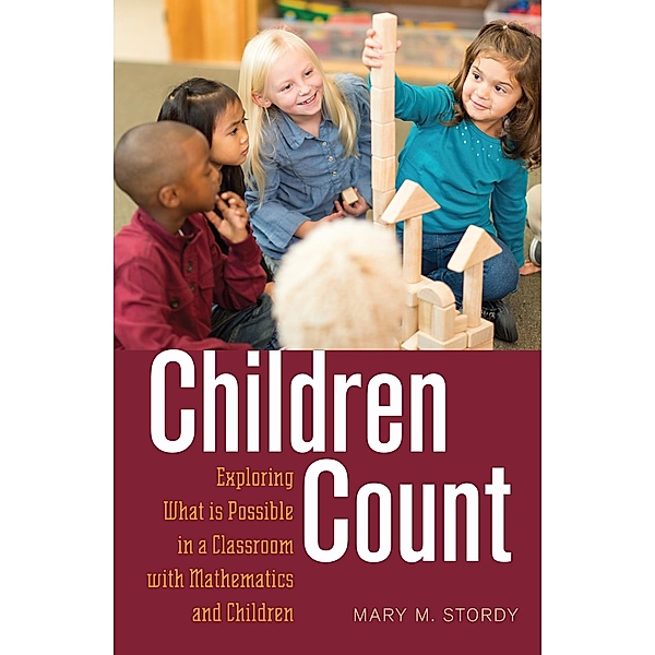 Children Count / Rethinking Childhood Bd.51, Mary M. Stordy