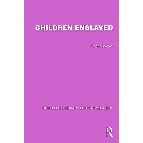 Children Enslaved, Roger Sawyer