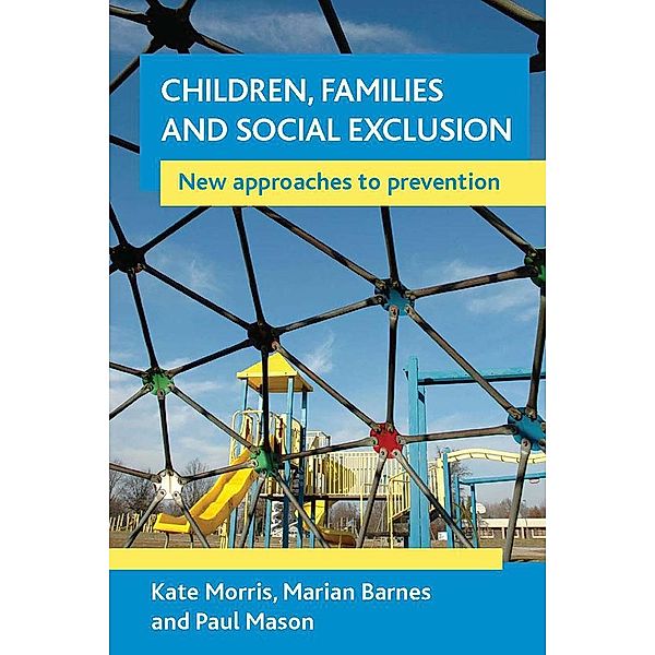 Children, families and social exclusion, Kate Morris, Marian Barnes