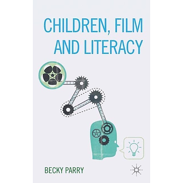 Children, Film and Literacy, Becky Parry