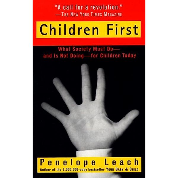 Children First, Penelope Leach