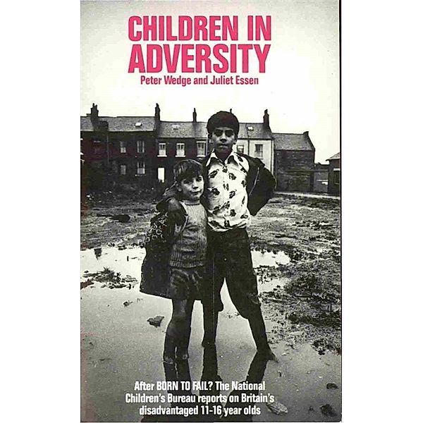 Children in Adversity, Peter Wedge, Juliet Essen