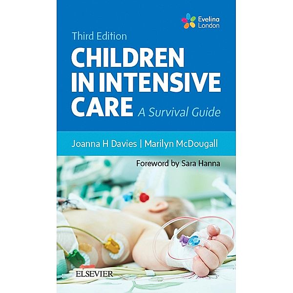 Children in Intensive Care E-Book, Joanna H Davies, Marilyn McDougall