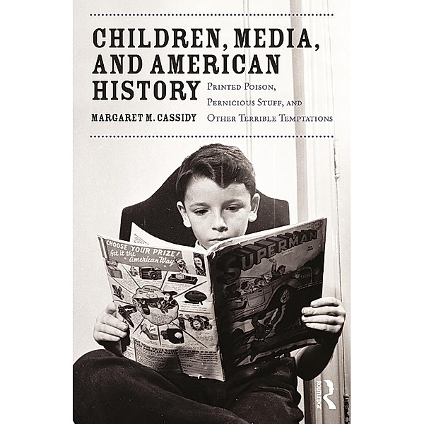 Children, Media, and American History, Margaret Cassidy